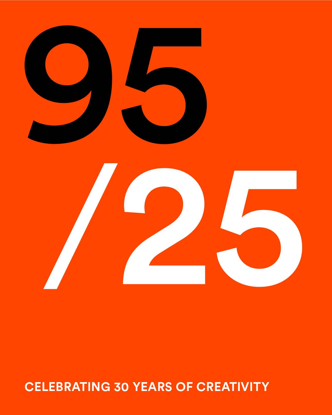 A graphic showing large numbers '95/25' with smaller text 'Celebrating 30yrs of creativity'